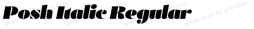 Posh Italic Regular字体转换